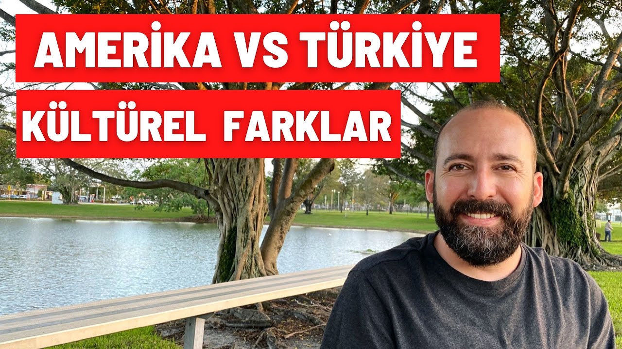 Amerika ve Türkiye Arasındaki Sosyo Kültürel Farklılıklar