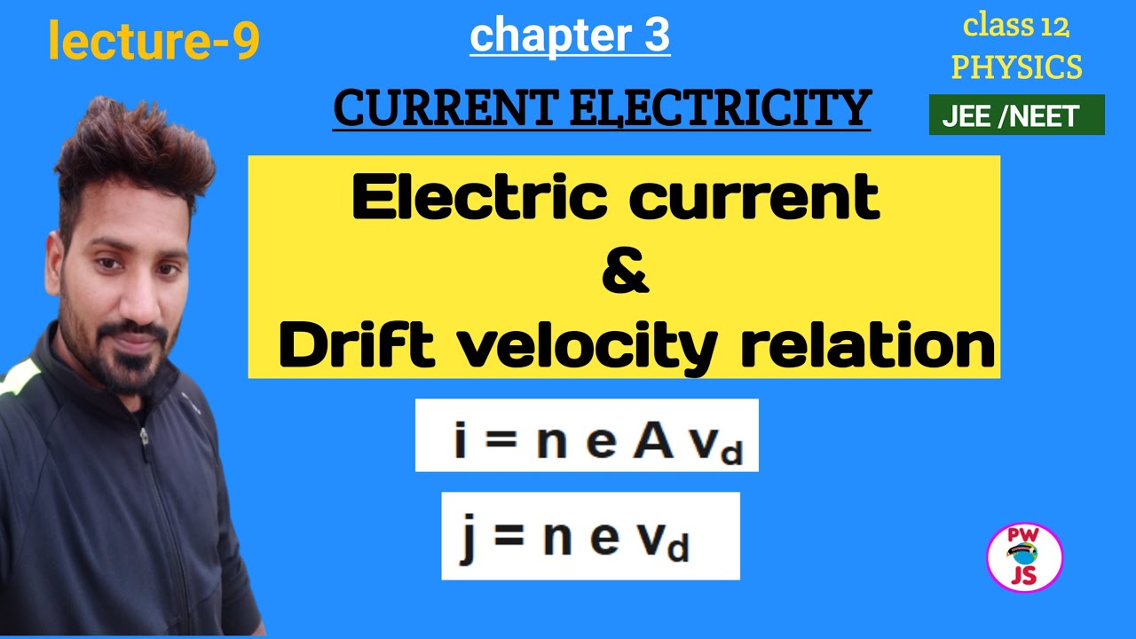 9. electric current and drift velocity formula | electric current density and drift velocity formula