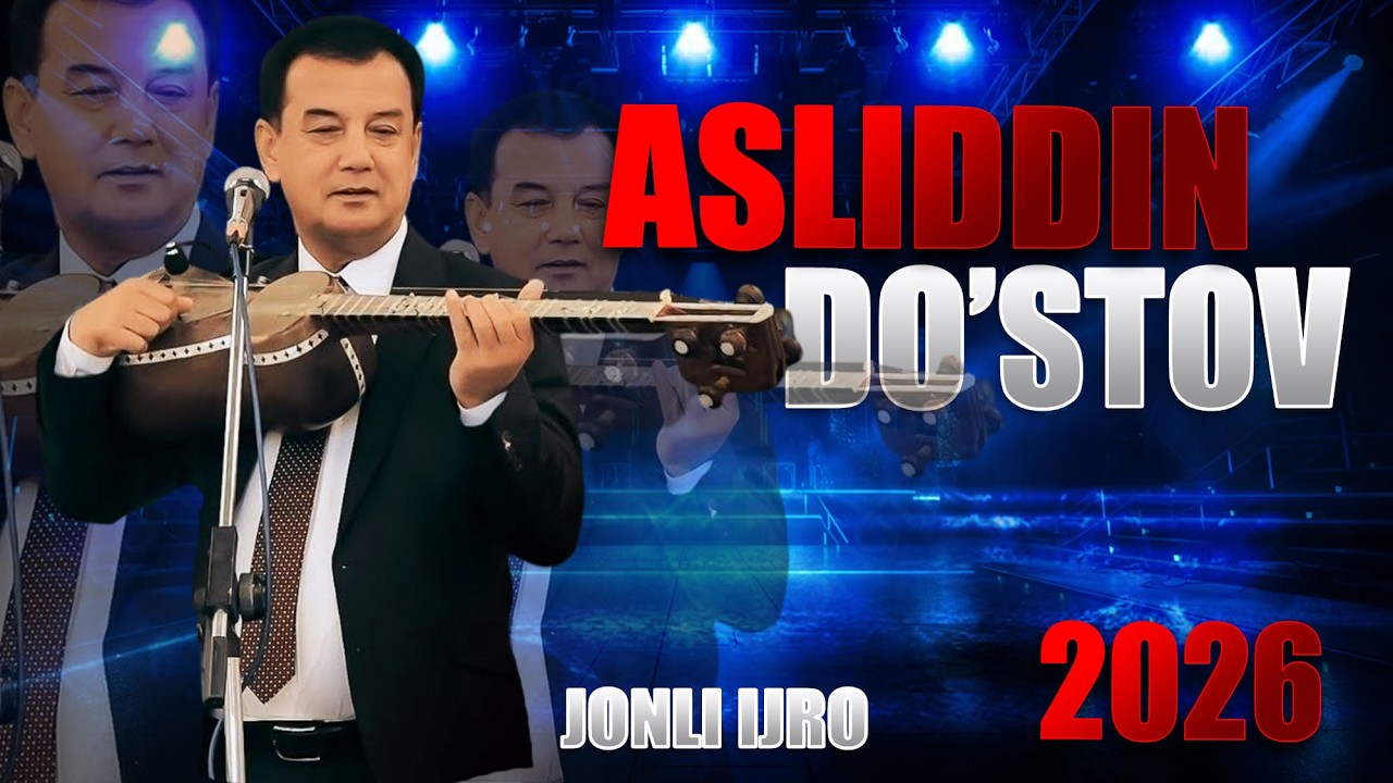 ASLIDDIN DO'STOV - 2026