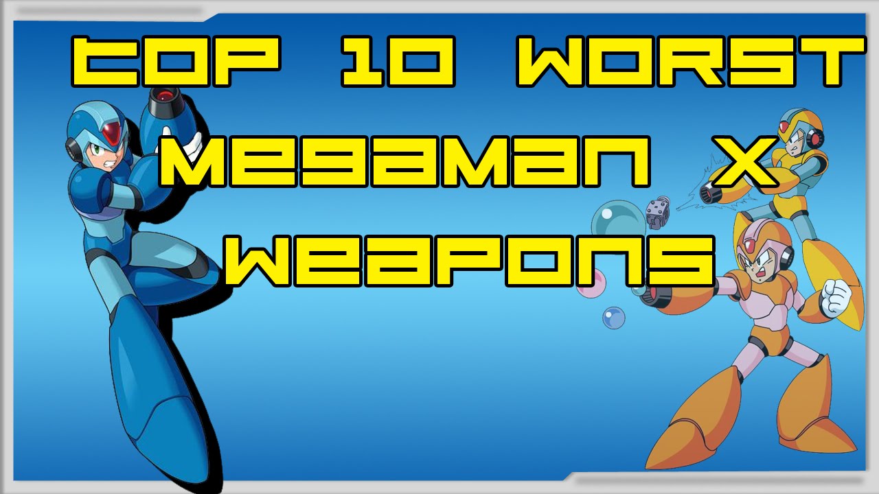My Top 10 WORST MegaMan X Weapons