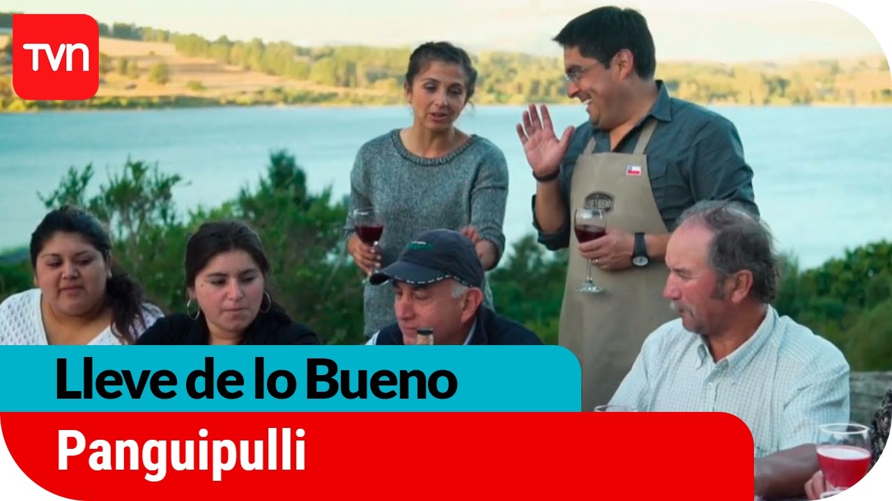Lleve de lo bueno | E11: Panguipulli | Buenos días a todos