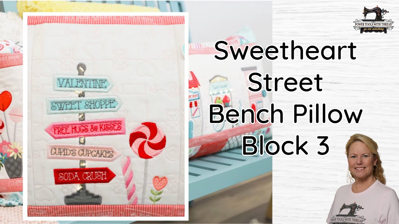 Kimberbell Sweetheart Street Bench Pillow, Block 3 Free Hugs & Kisses, the Stitchuation Rm, 1-2-26