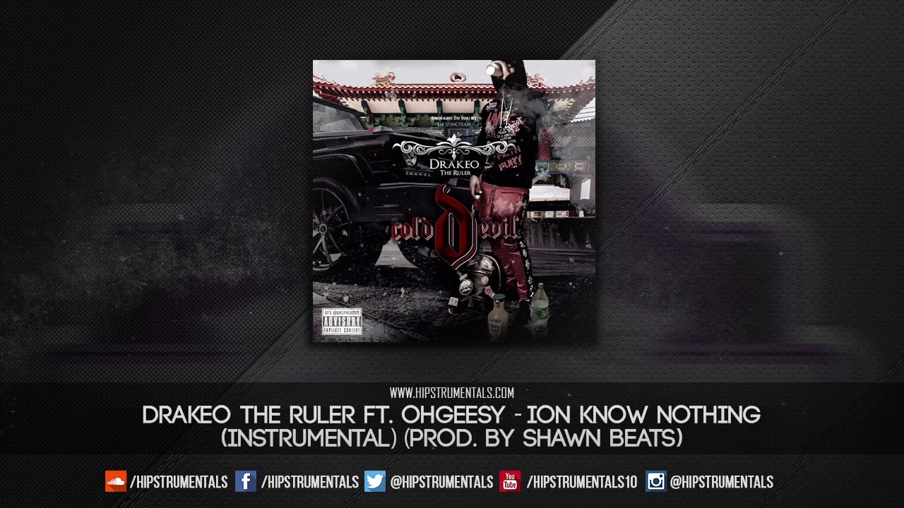 Drakeo The Ruler Ft. Ohgeesy - Ion Know Nothing [Instrumental] (Prod. By Shawn Beats)
