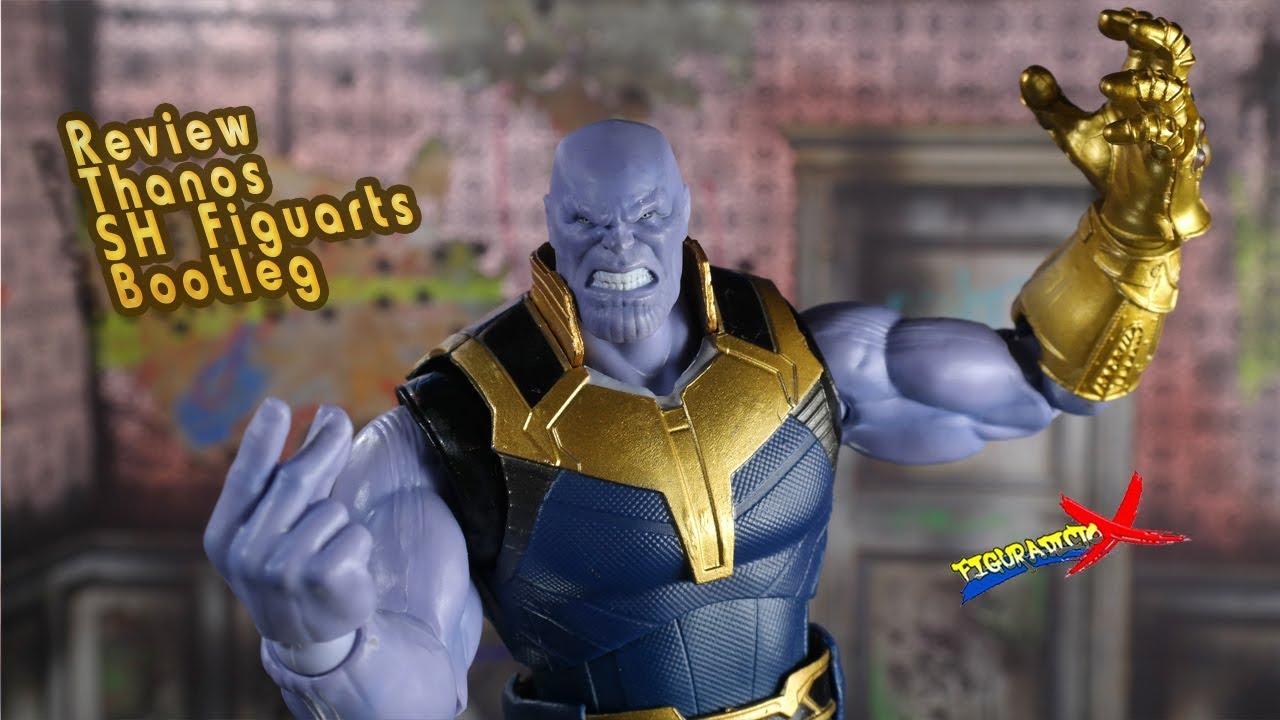 Review Thanos SH Figuarts Bootleg Knock Off Fake Avengers Infinity War Copia Pirata Revision Español