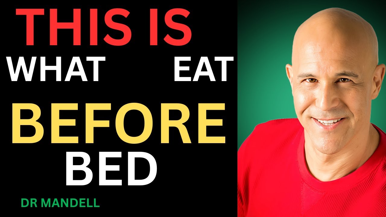 As a Doctor, This Is What I Eat Before Bed — Here's Why | Dr. Mandell