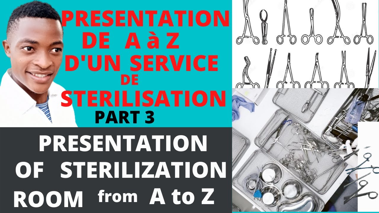 PRESENTATION D'UN SERVICE DE STERILISATION  de A à Z part3: sterilization room