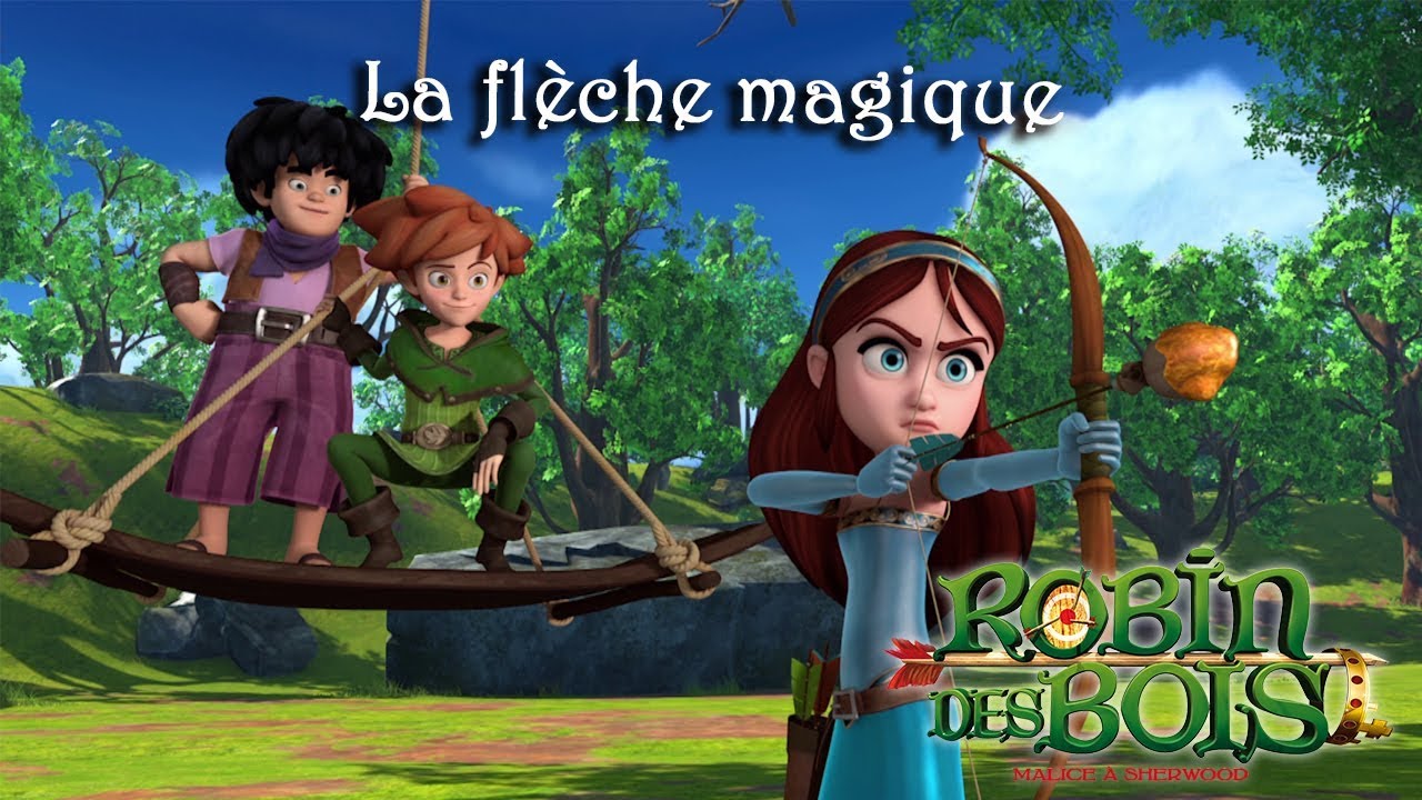 ROBIN DES BOIS - La fl&egrave;che magique