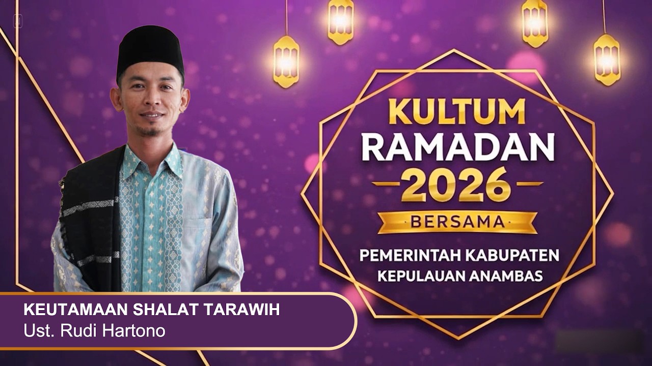 5. KULTUM RAMADHAN (Keutamaan Sholat Tarawih) Ust. Rudi Hartono