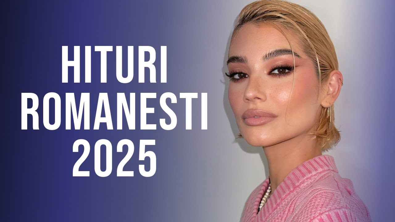 Cele Mai Ascultate Hituri Romanesti 2025 🔝