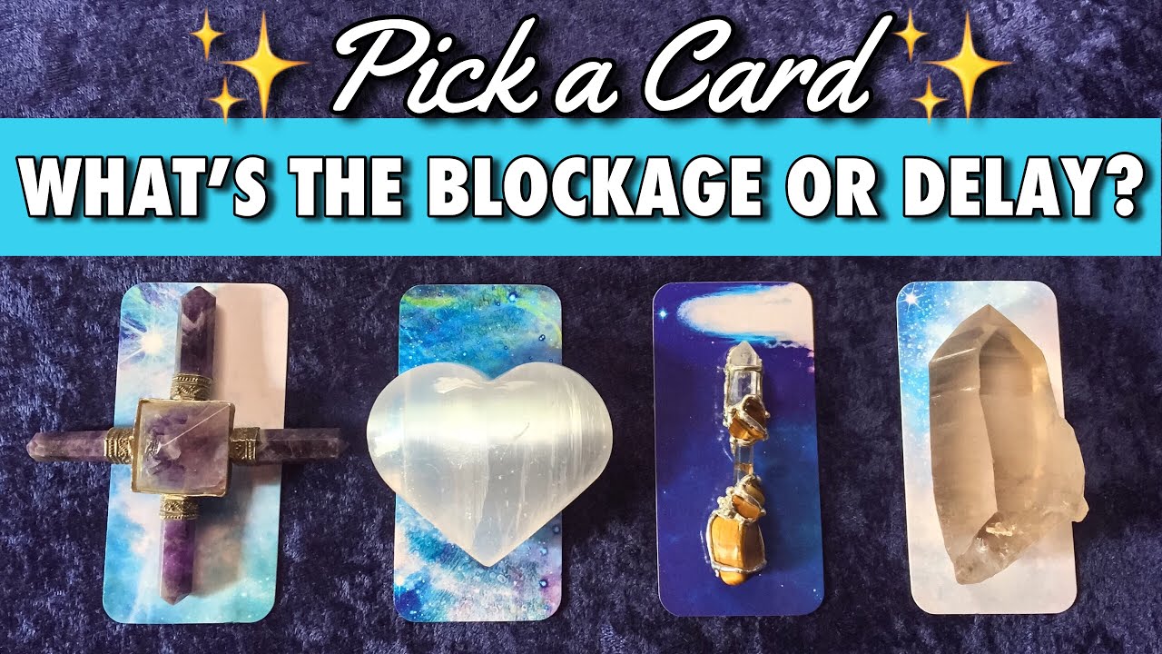 WHAT’S THE HOLD UP, BLOCKAGE, DELAY?  WHAT TO KNOW ABOUT IT? ✨ PICK A CARD TAROT READING 🔮