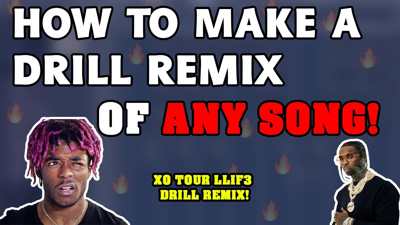 How to Make a Drill Remix of Any Song!! - XO Tour Llif3 Drill Remix (FL Studio Tutorial)