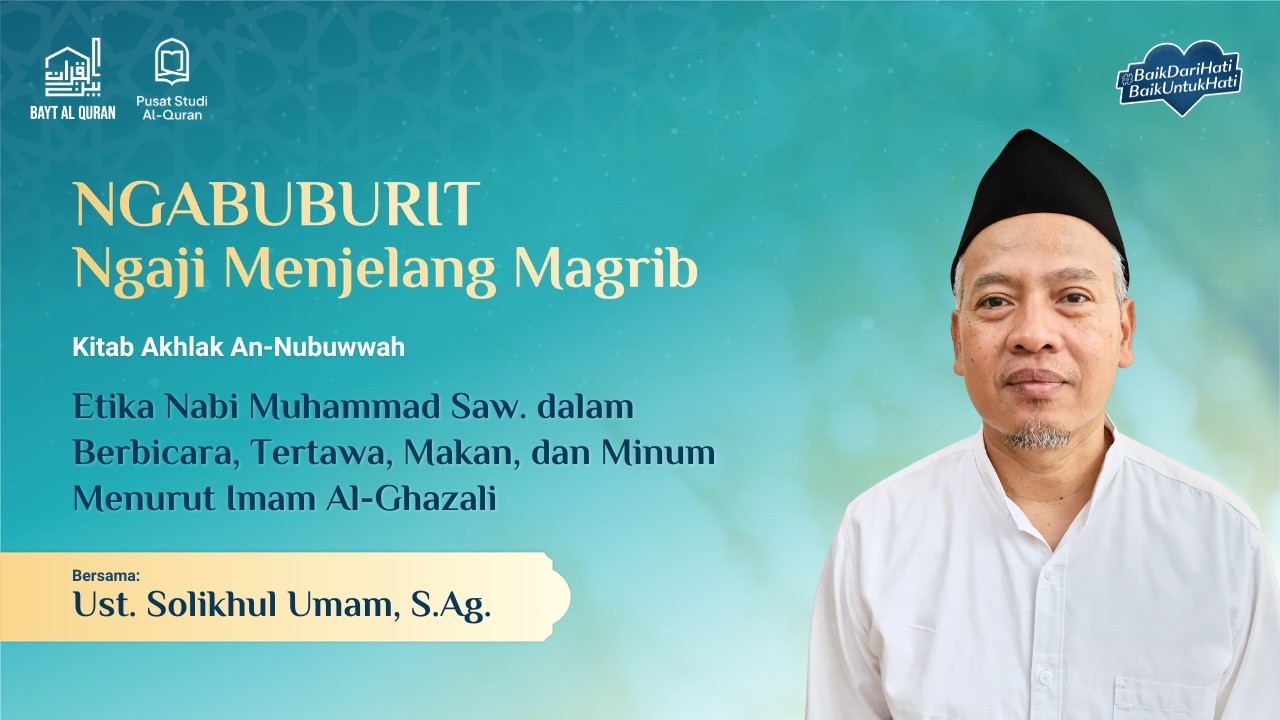 Etika Nabi Muhammad Saw. dalam Berbicara, Tertawa, Makan, dan Minum | Ust. Solikhul Umam, S.Ag.