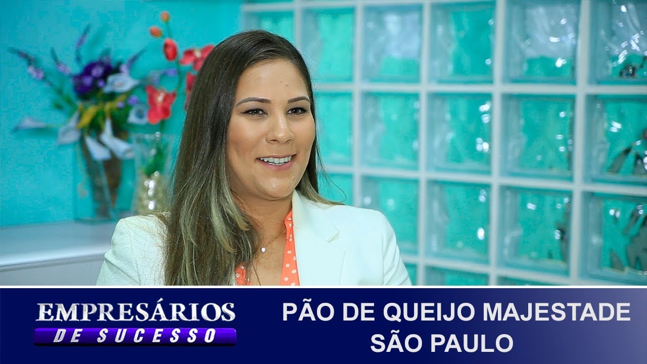 PÃO DE QUEIJO MAJESTADE, SÃO PAULO, EMPRESÁRIOS DE SUCESSO