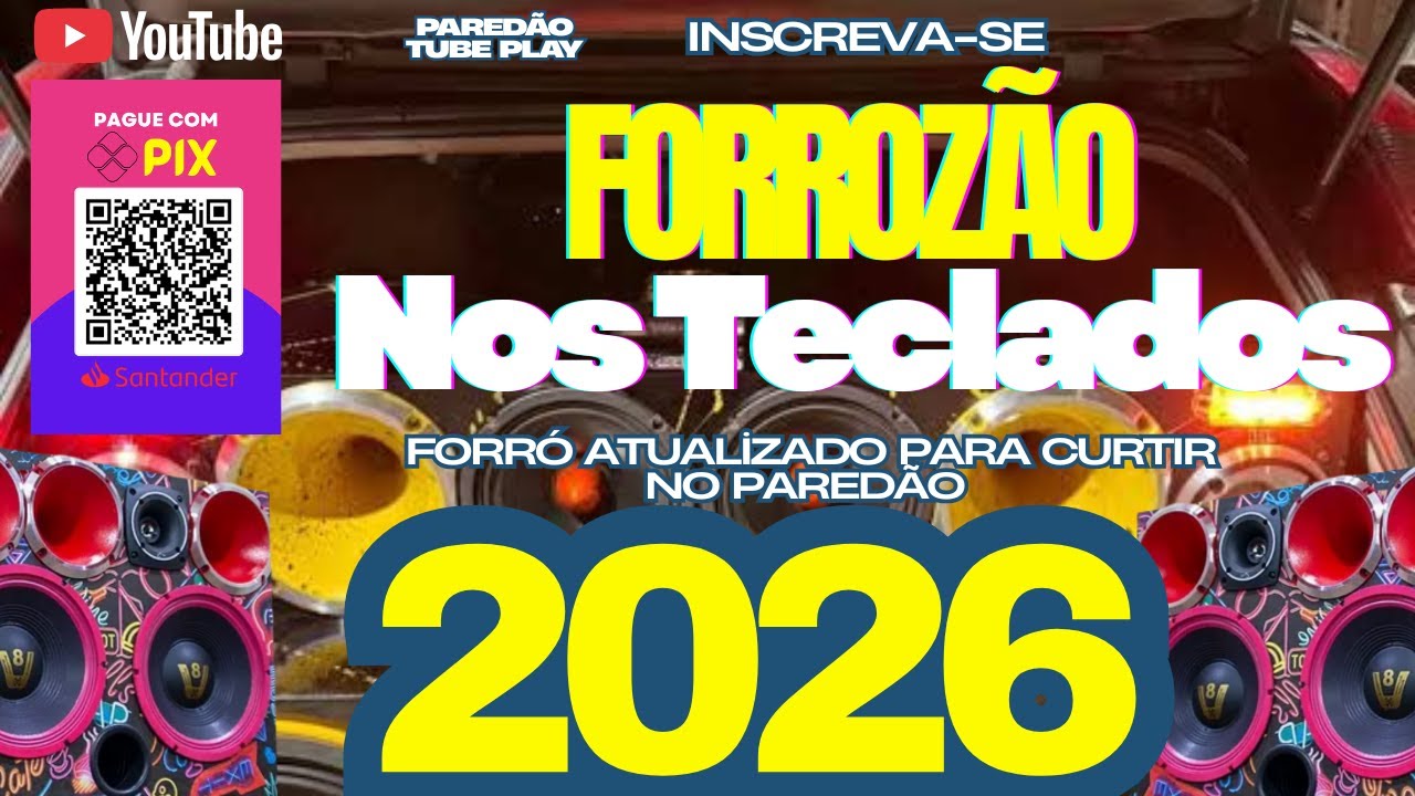 FORROZÃO NOS TECLADOS 2026 - FORRÓ NOS TECLADOS 2026 - FORRÓ ATUALIZADO PRA PAREDÃO 2026