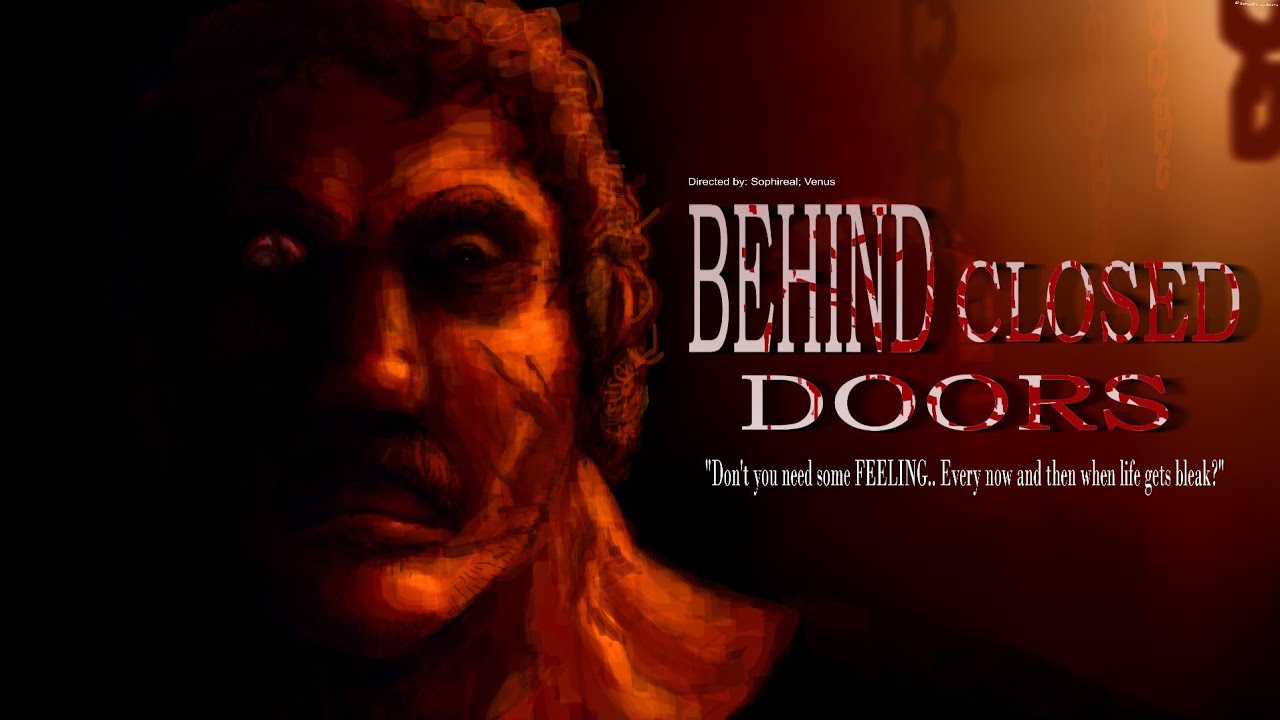 Behind Closed Doors. (CANCELLED WIP)