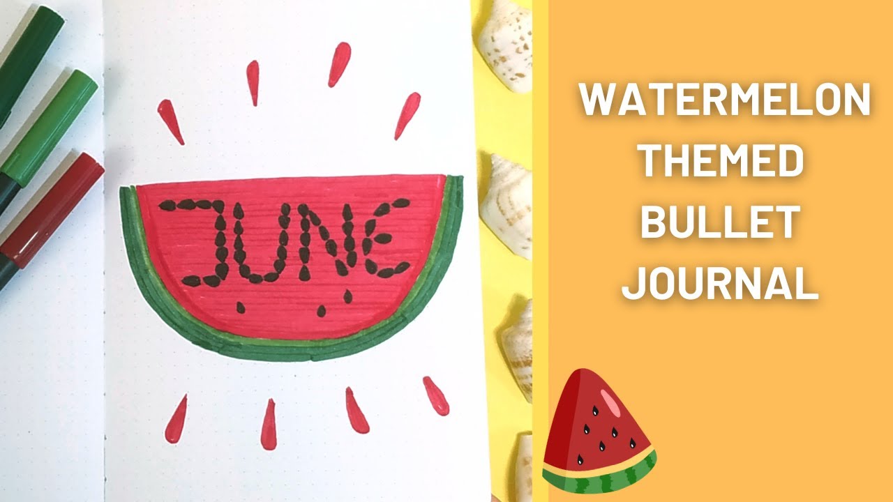 Plan with me: JUNE 2023 bullet journal |Watermellon-themed bullet journal |June BuJo |Journal set up
