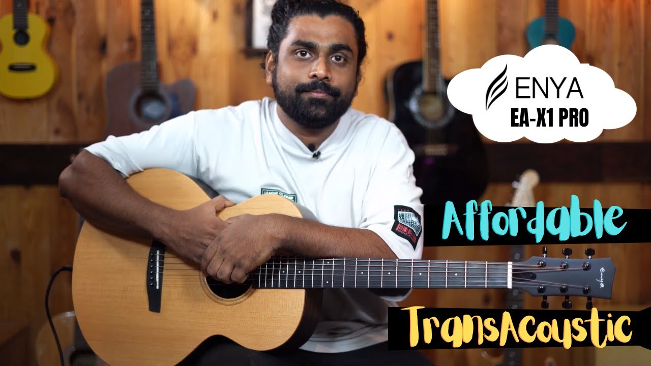 Affordable TransAcoustic Guitars are Now in India | The ENYA EA-X1 Pro Review