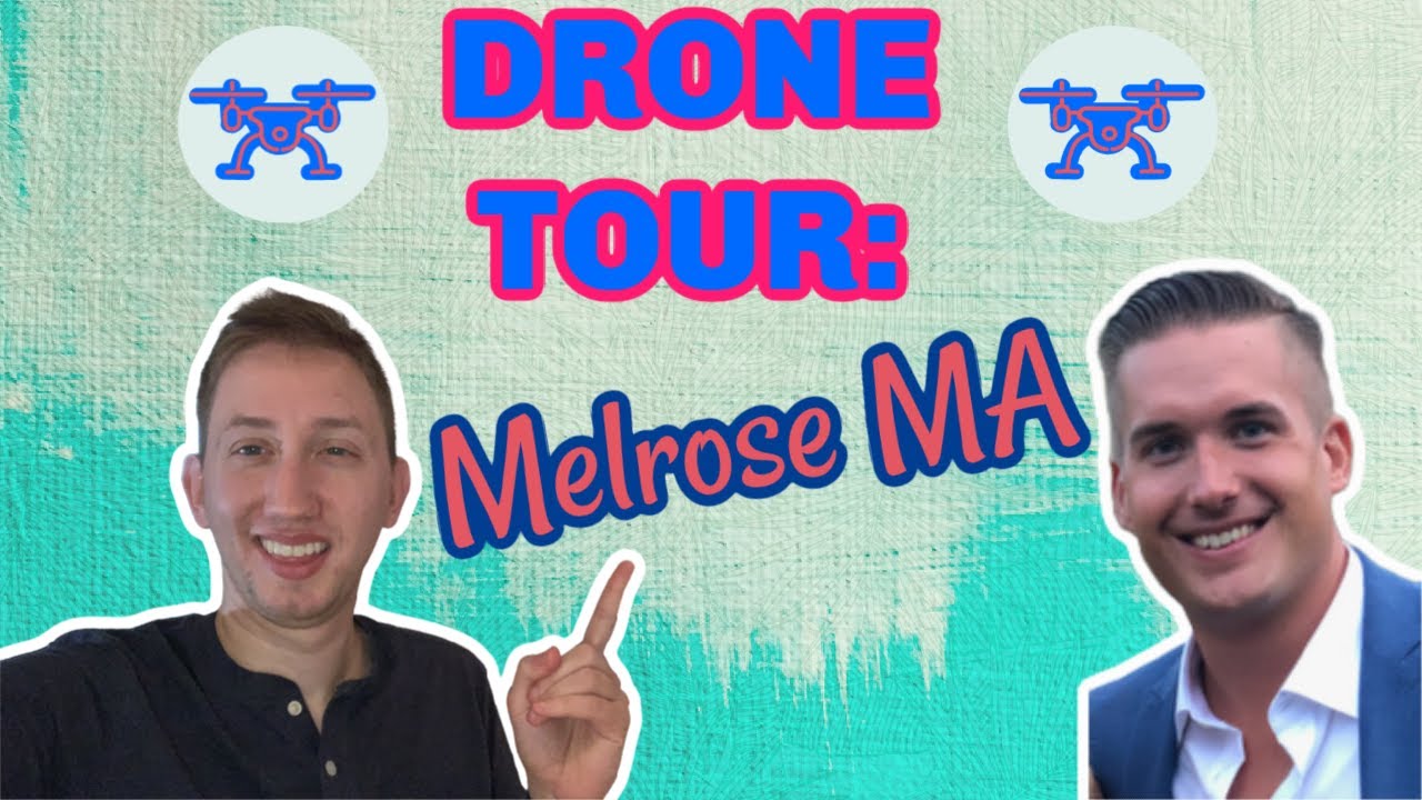Drone Tour- Living in Melrose Ma!