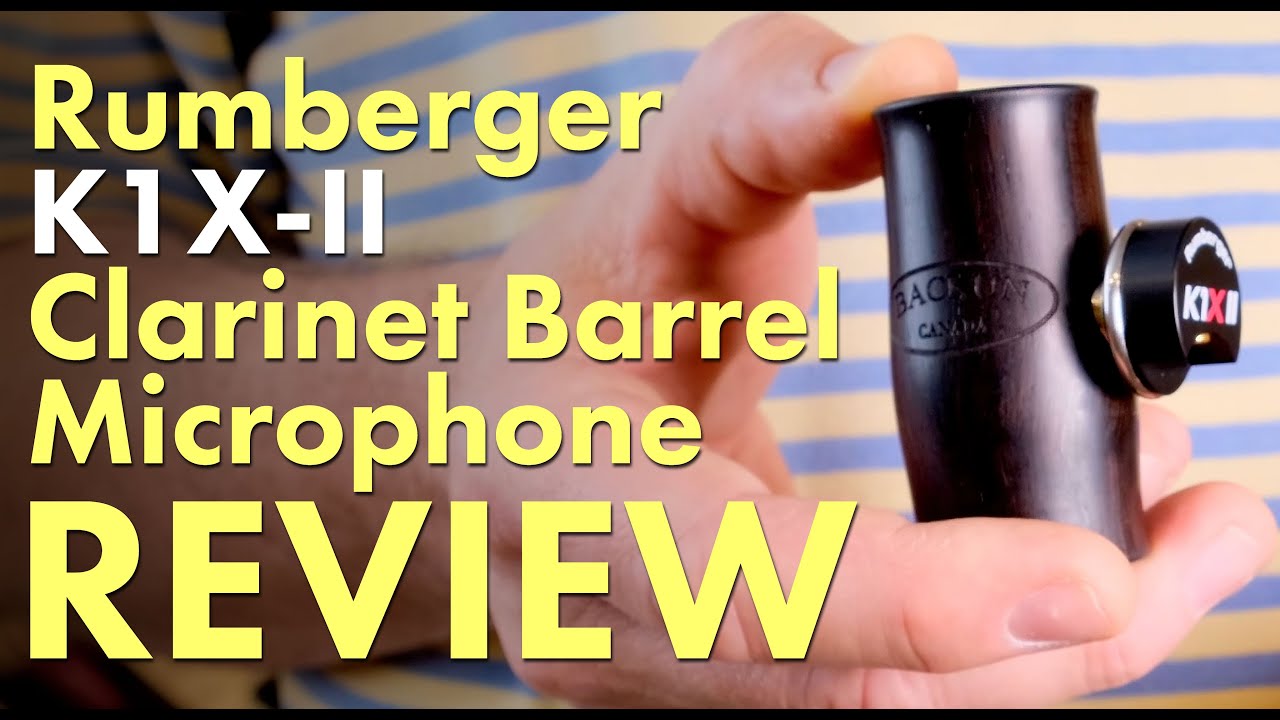 Rumberger K1X-II — The best clarinet mic for live electronics?