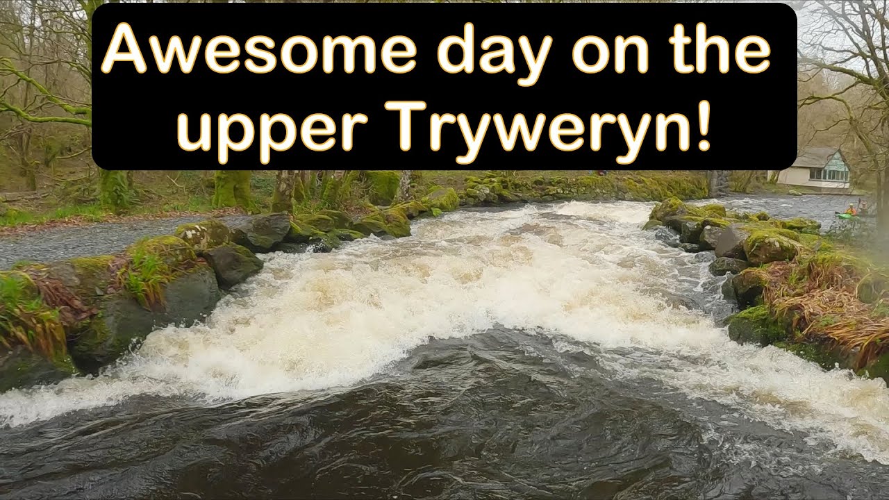 Upper Tryweryn for the first time.