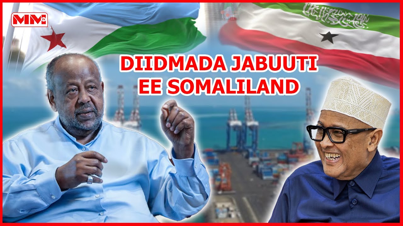 Xog cusub oo ku saabsan sababta Jabuuti ay Somaliland khatar ugu aragto jiritaankeeda.