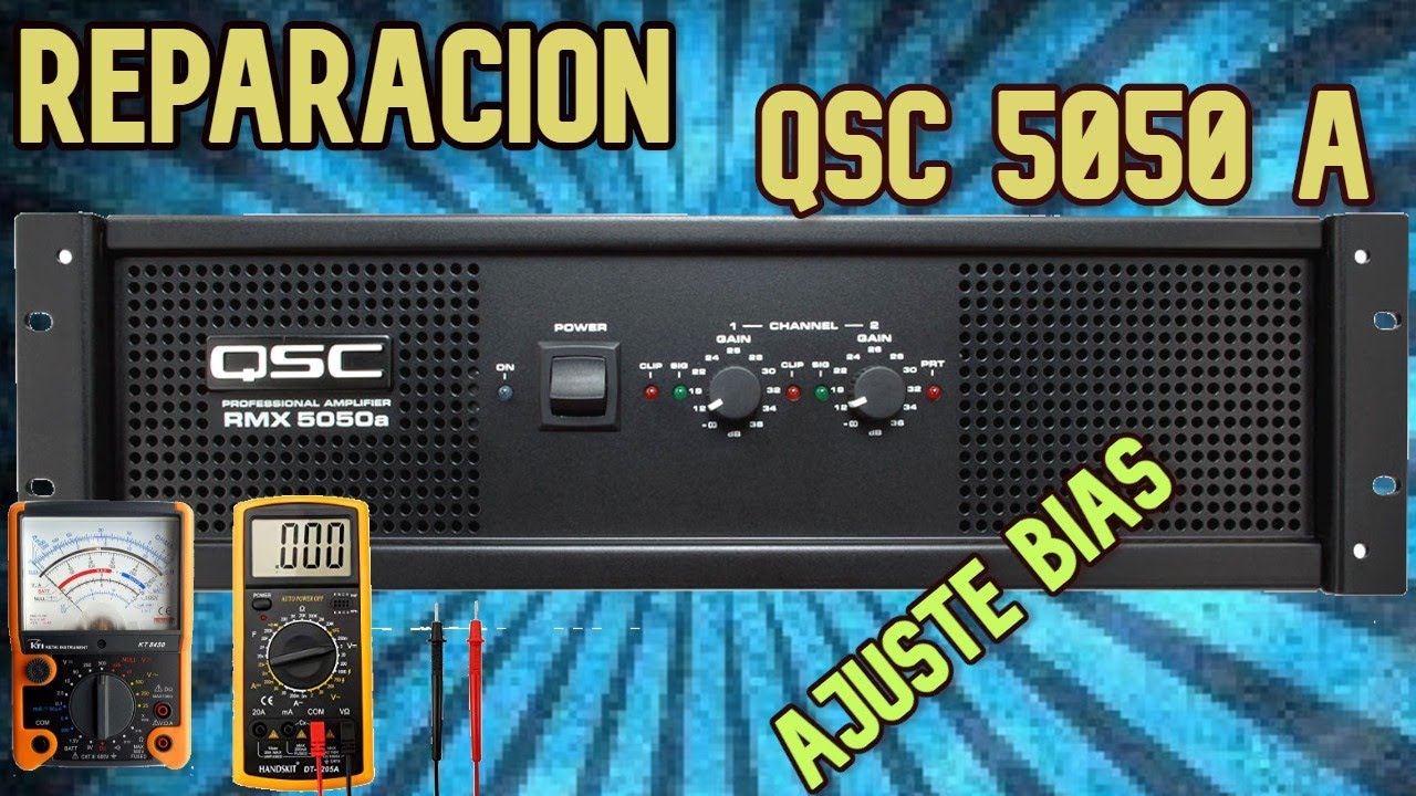 💥 Reparacion QSC 5050A ✨Paso a Paso ,Ajuste de BIAS 💥  PRUEBA DE SONIDO