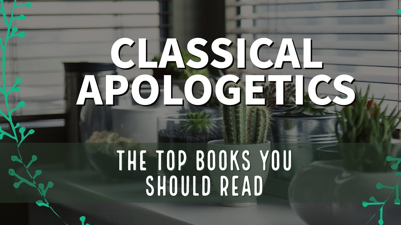 Best Apologetics Books You Should Read | Dr. Bill Roach
