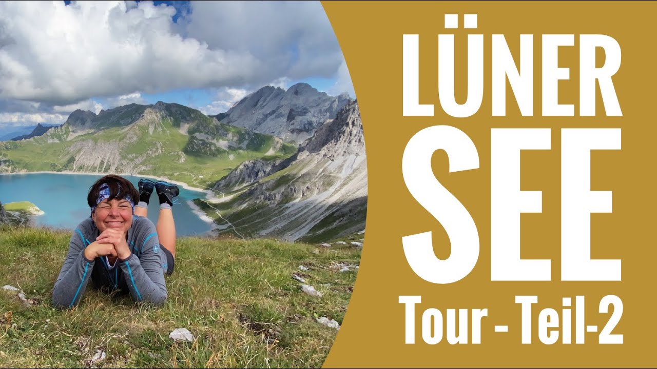 L&uuml;nersee Tour &ndash; Teil 2 / Wandern B&ouml;ser Tritt, Totalph&uuml;tte und zur&uuml;ck 2020. #Brandnertal #Voralberg