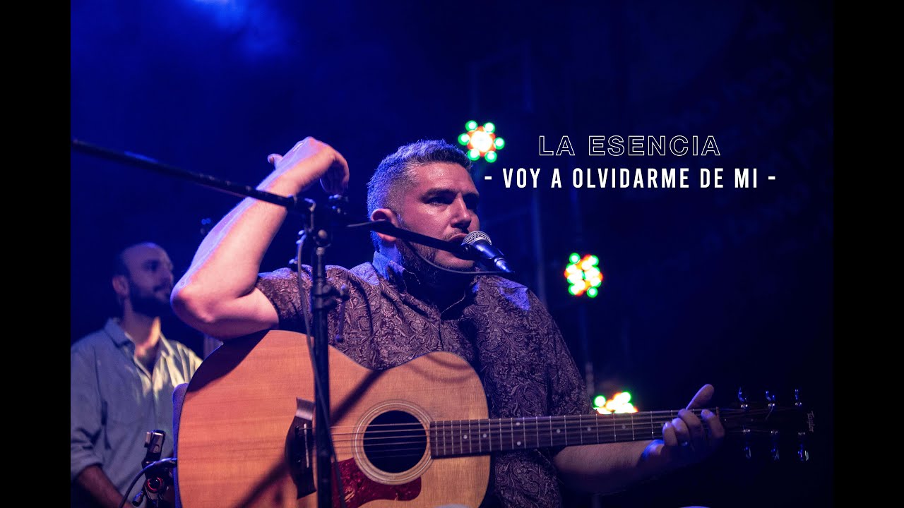 La Esencia | Voy a olvidarme de mi (Acústico)