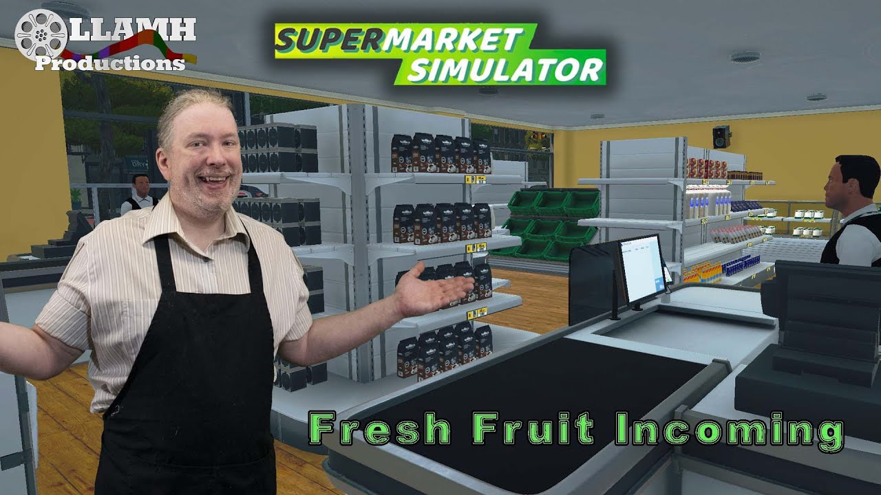 Getting Fruity | Supermarket Simulator part 6-2