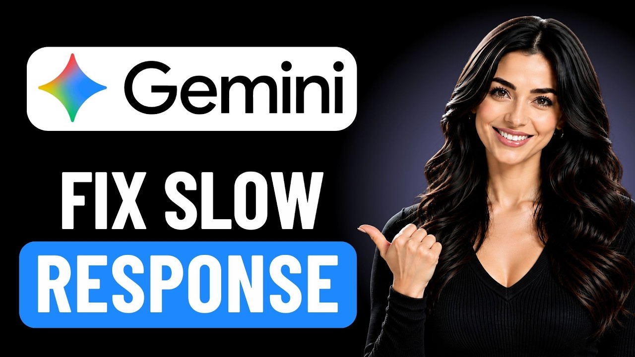 How To Fix Google Gemini Slow Response Issue (Complete Guide)