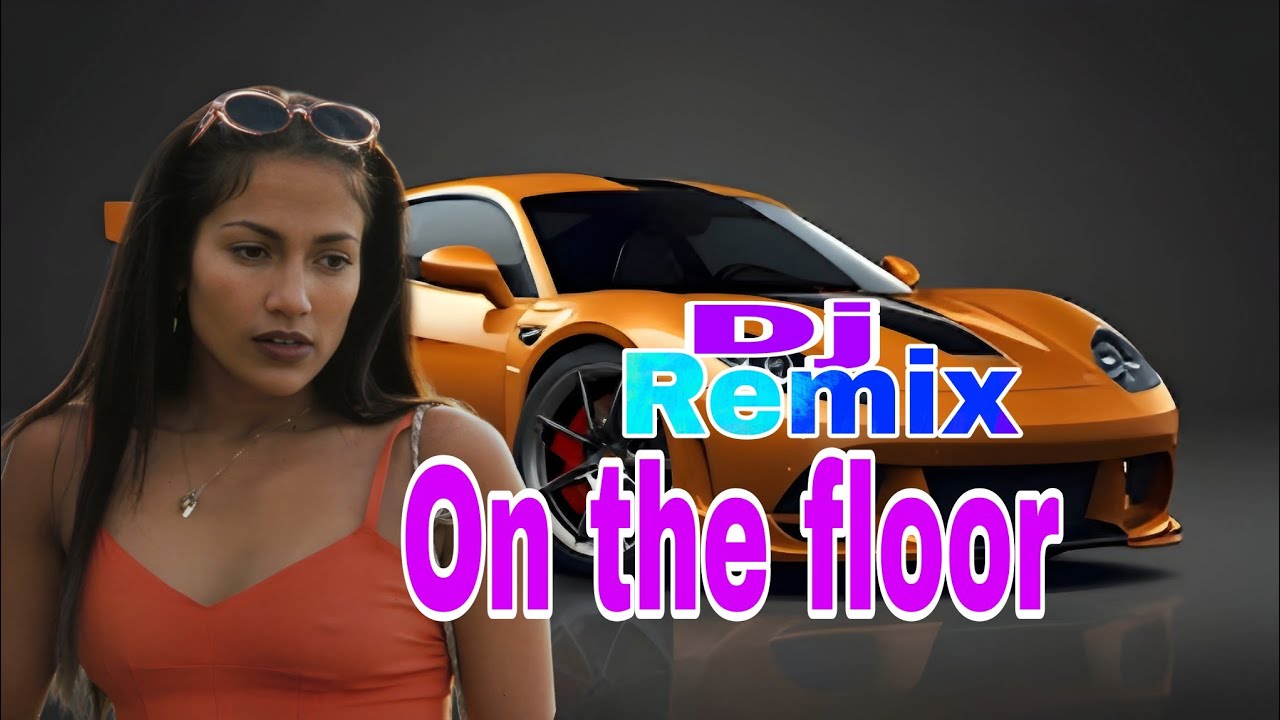 DJREMIX | ON THE FLOOR