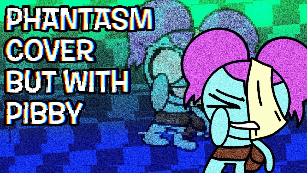 Fnf Phantasm cover but with Pibby vs pibby corrupted +CHROMATIC +FLM