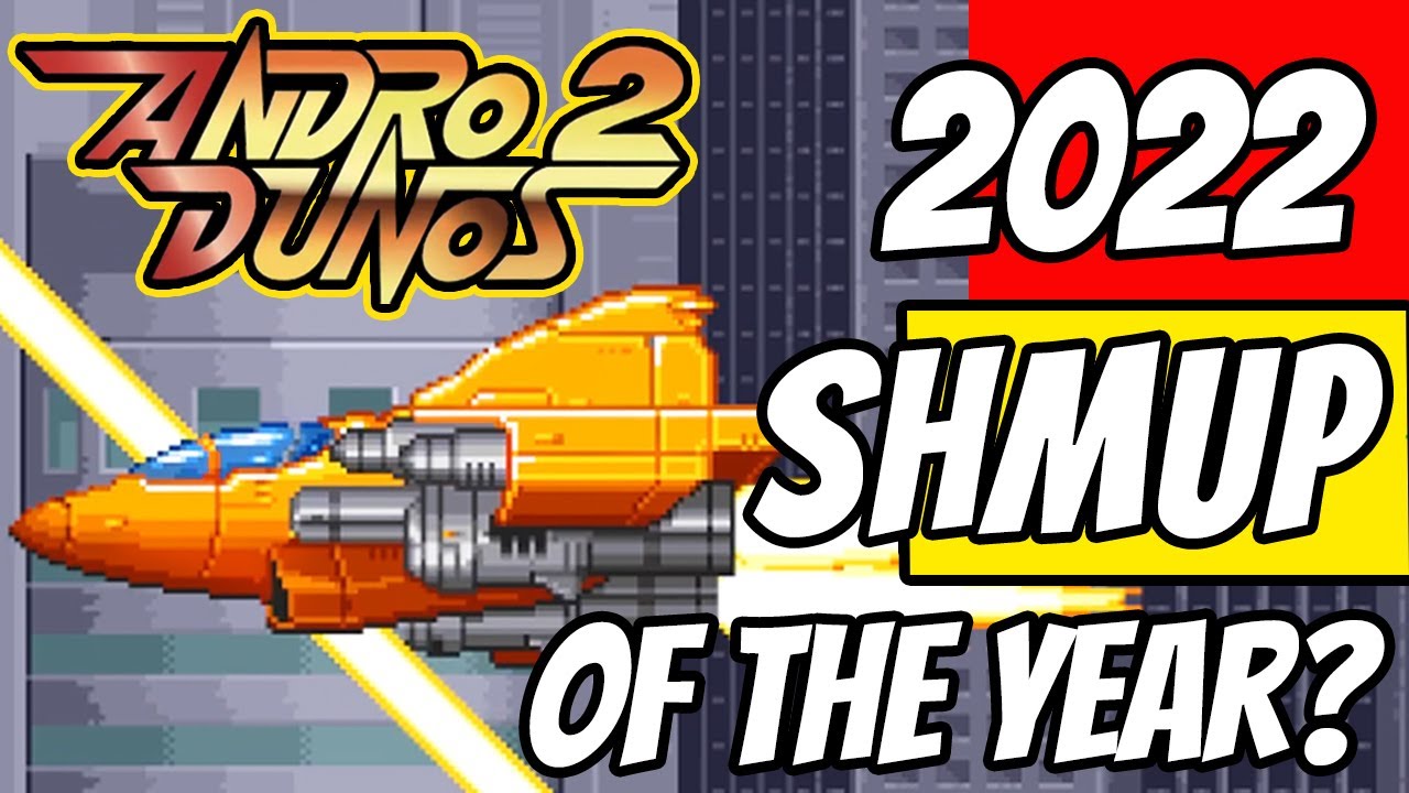 2022 Best Shoot Em Up of the Year?