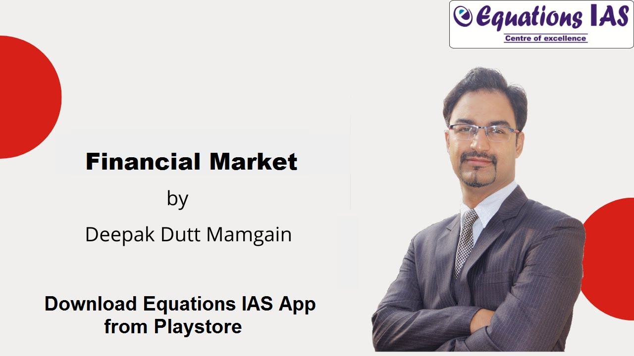Indian Economy | Financial Market | UPSC | PCS | SSC | Bank PO | CDS | Deepak Dutt Mamgain