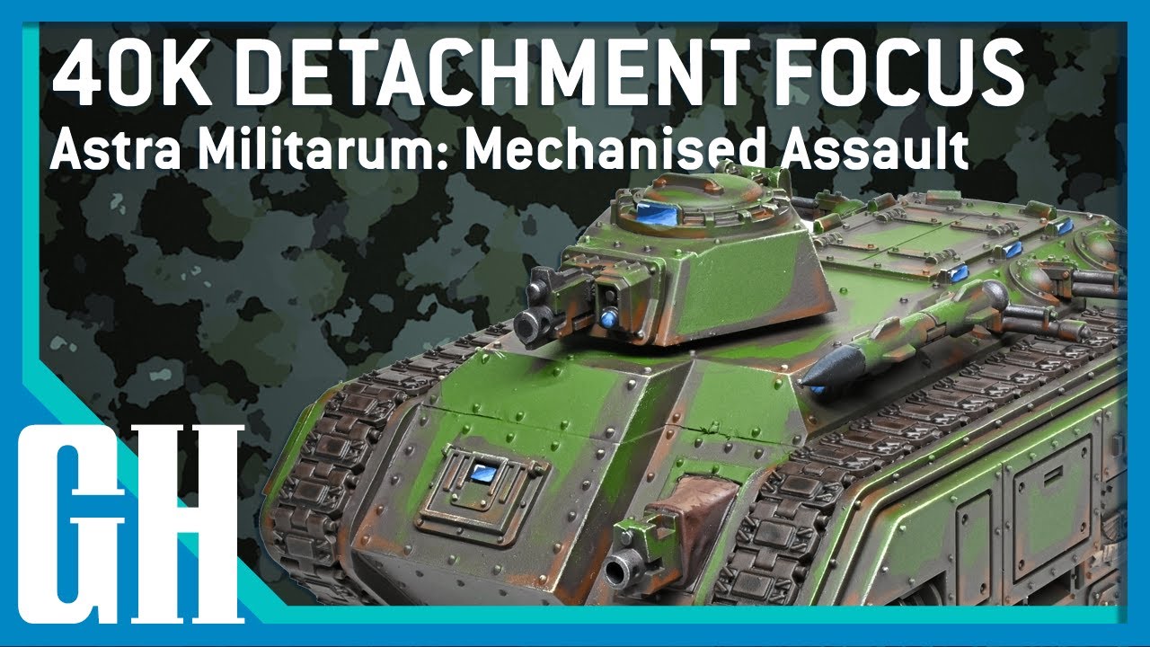 40k Detachment Focus — Astra Militarum: Mechanised Assault