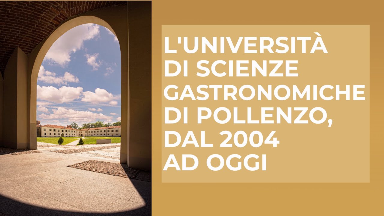 L'Università di Scienze Gastronomiche di Pollenzo, dal 2004 ad oggi...