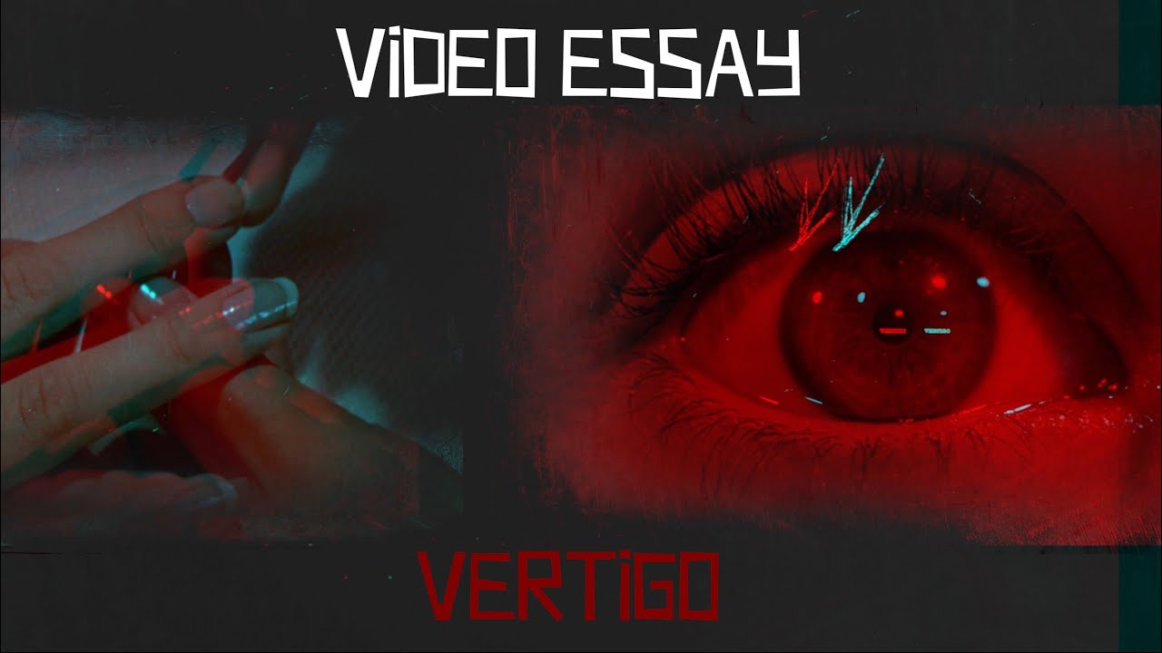Vertigo (Video Essay): Cinematic Influence, Pure Cinema, Voyeurism, and the Male Gaze