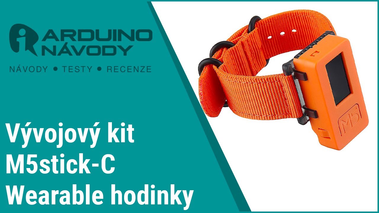 Arduino návody | Vývojový kit M5stick-C | Wearable hodinky
