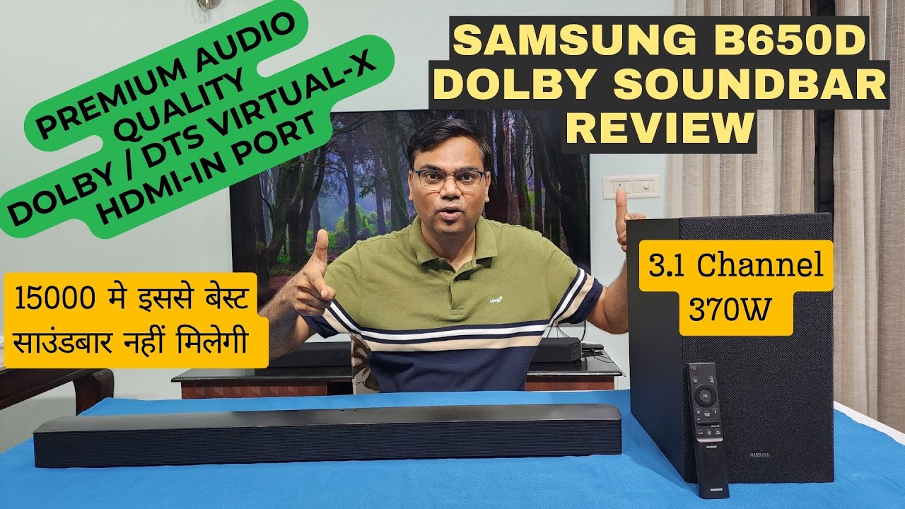 🔥🔥Samsung B650D Dolby Soundbar Review ⚡⚡ | Best Soundbar under 15000 with HDMI In Port