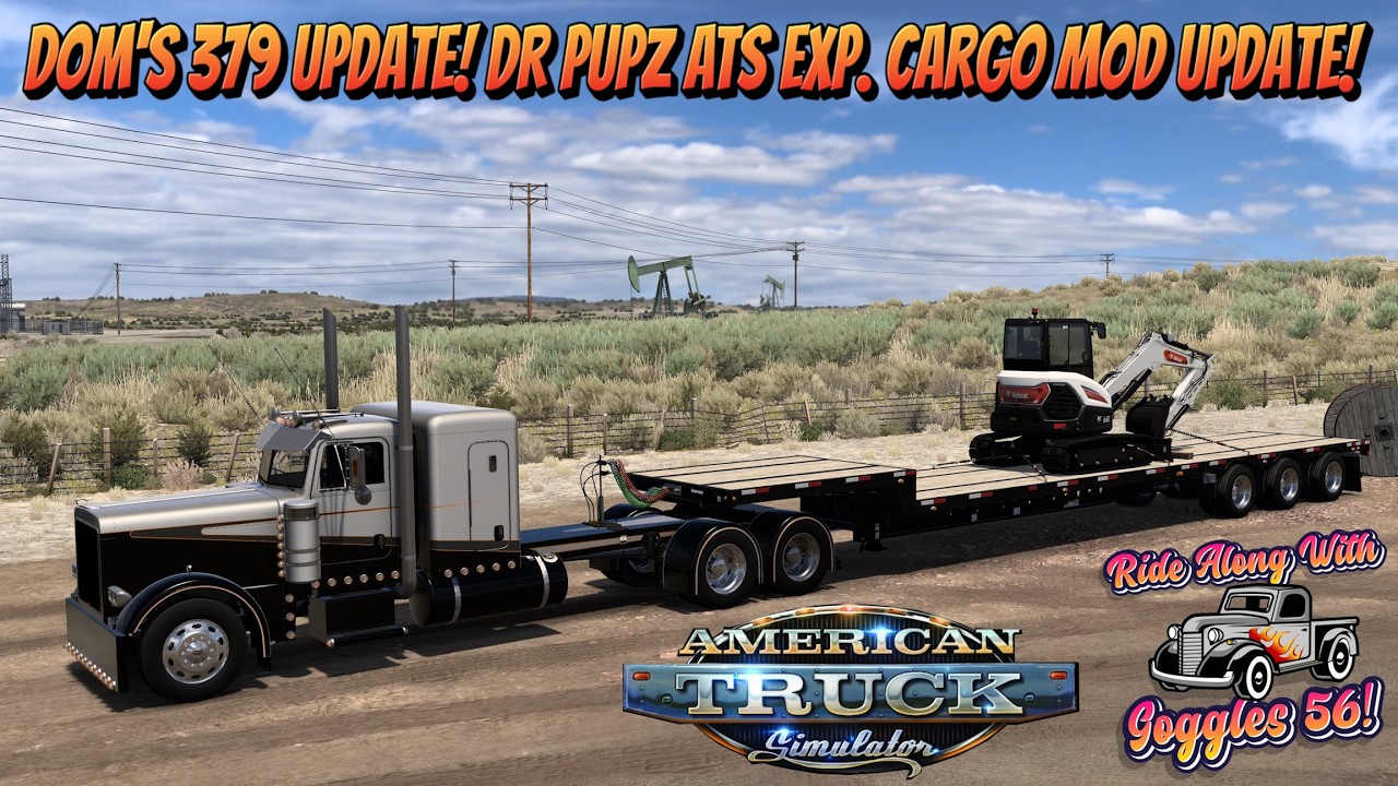 ATS | Dom's 379 Update! Dr Pupz ATS Expansion Cargo Mod Update for Bobcat!