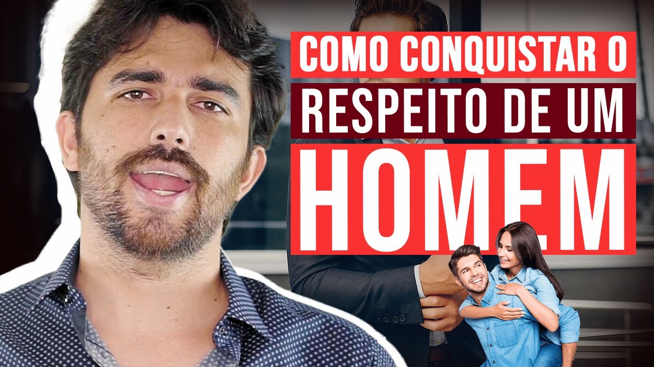 COMO CONQUISTAR O RESPEITO DE UM HOMEM POR TI