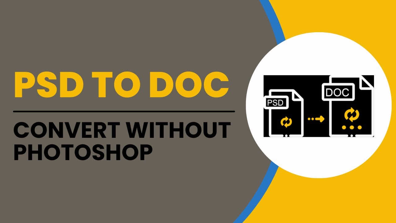 Without Photoshop - How To Convert PSD to DOC
