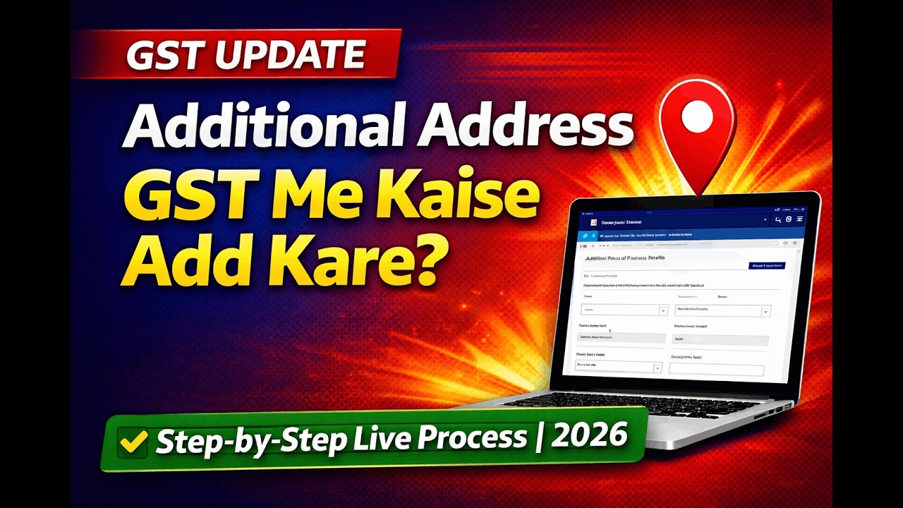 How to Add Additional Place of Business in GST | Add Additional Address in GST | Live Process 2026