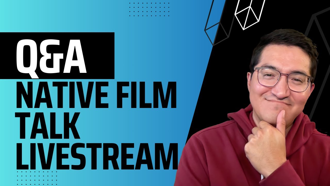 Native Film Talk Q&A/Update