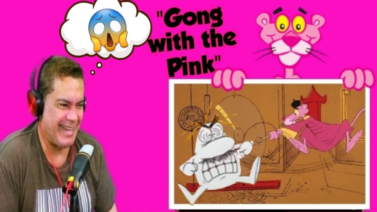 PINK PANTHER - Gong With Teh Pink   (first time reaction)