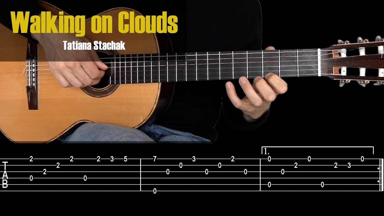 Walking on Clouds - Tatiana Stachak. Classical Guitar Tutorial + TAB