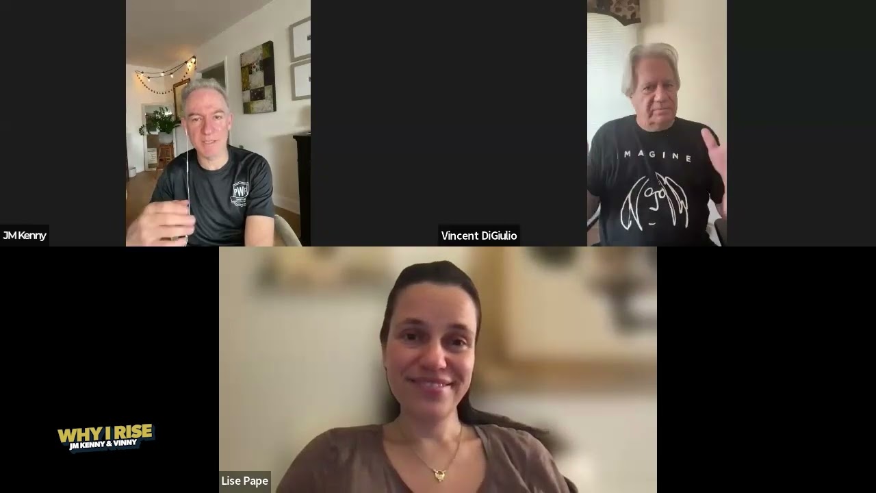 Why I Rise with JM Kenny & Vinny | 009 - Lise Pape