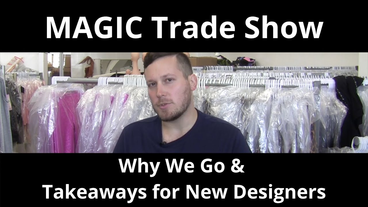 MAGIC Las Vegas Trade Show Convention EVERYTHING You NEED to KNOW | Advice for NEW Fashion Designers