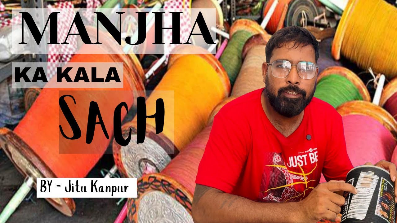 Manjha Ka Kala Sach | Jitu Kanpur | Manjha Review